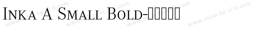 Inka A Small Bold字体转换